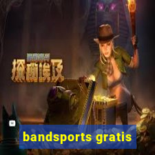 bandsports gratis